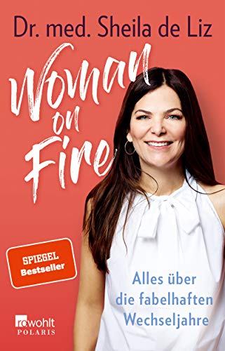 Woman on Fire: Alles über die fabelhaften Wechseljahre