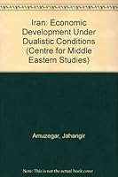 Iran: economic development under dualistic conditions 0226017540 Book Cover