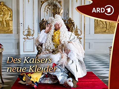 Des Kaisers neue Kleider
