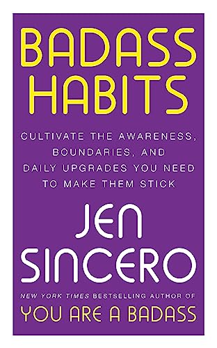 Badass Habits: Cultivate the Awareness, Boundar... 152936714X Book Cover
