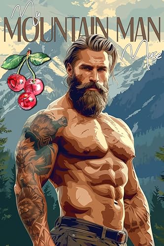 My Mountain Man Muse (Mounting Mountain Men Book 3)
