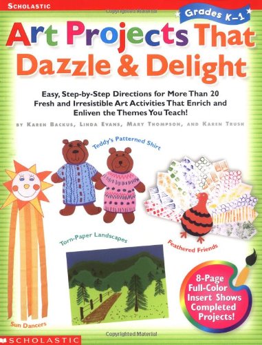 Buy Art Projects That Dazzle and Delight: Grades K-1 — BookShops.in
