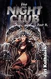 The Night Club Part II