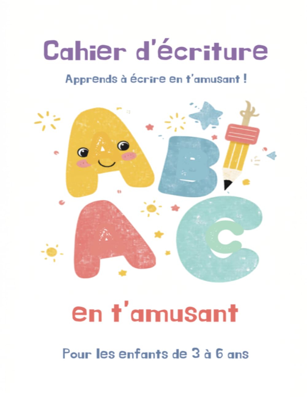 J’apprends à écrire - I’m learning to write: Cahier d’écriture bilingue Français / Anglais pour enfants 3 - 6 ans | Lettres majuscules, chiffres et mots