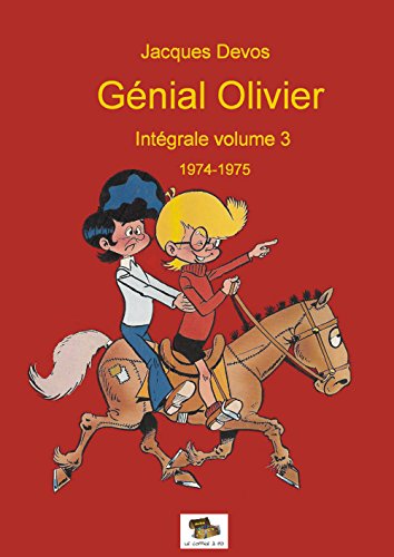 Génial Olivier tome 3 : 1974-1975 Génial Olivier tome 3 : 1974-1975