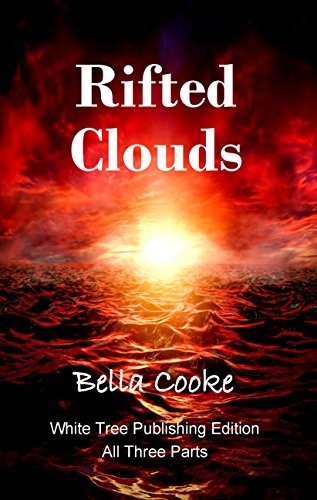 Rifted Clouds, All Three Parts: White Tree Publishing Edition