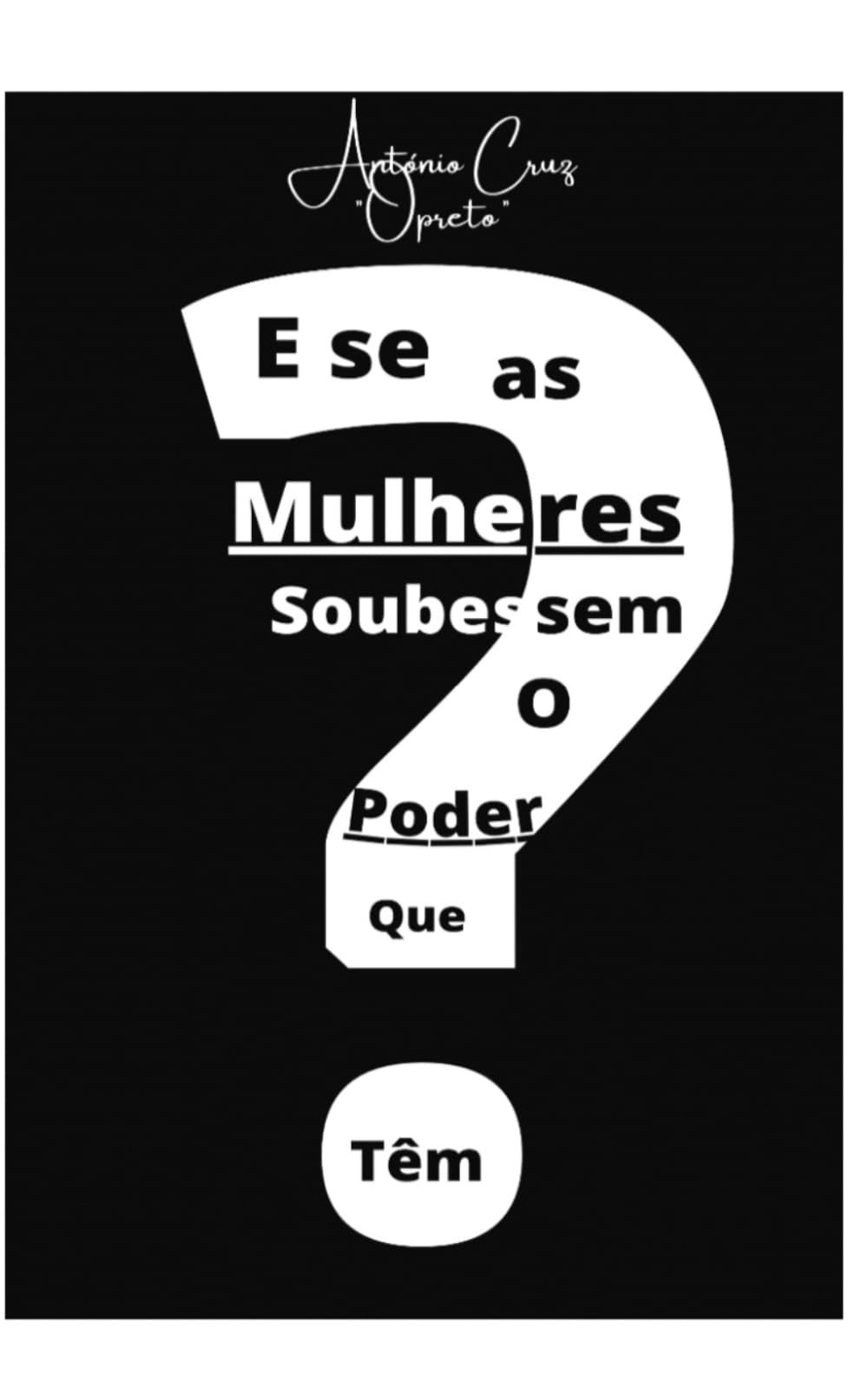 E se as mulheres soubessem o poder que têm?