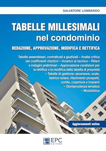 Tabelle millesimali nel condominio. Redazione, approvazione, modifica e rettifica. Con aggiornamento online