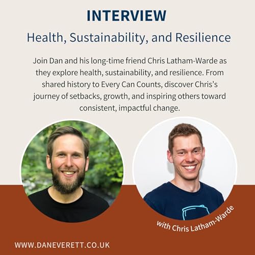 Interview with Chris Latham-Warde: Health, Sustainability, and Resilience