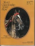 World Championship Horse Show - 1977 Souvenir Program - Kentucky State Fair