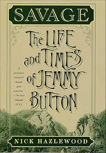 Savage: The Life and Times of Jemmy Button