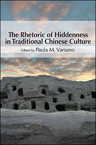 The Rhetoric of Hiddenness in Traditional Chinese Culture (SUNY series in Chinese Philosophy and Culture)