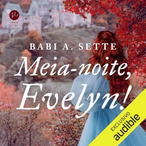 Meia-noite, Evelyn! Audiolivro Por Babi A. Sette capa
