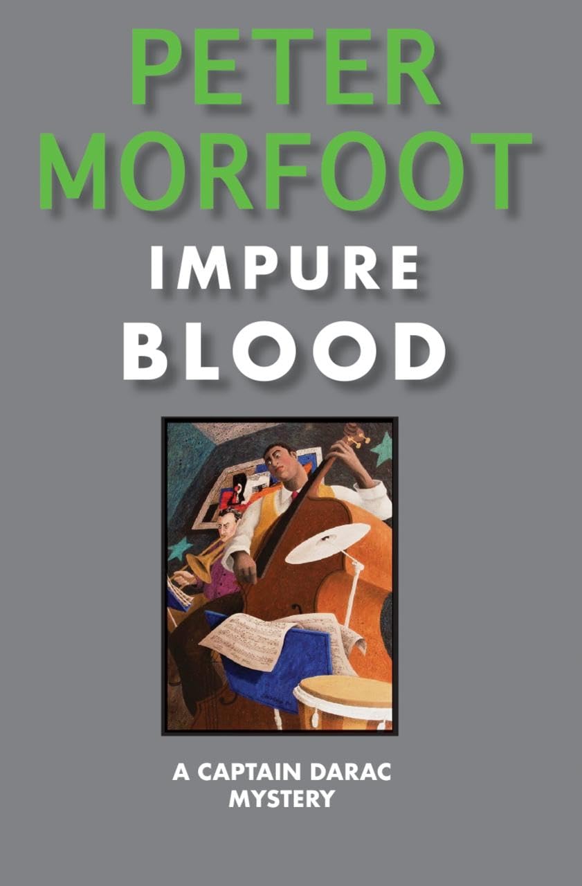 Impure Blood: A Captain Darac Mystery: 1
