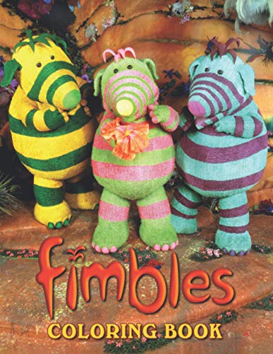 Fimbles Coloring Book: Excellent Coloring Book for Kids - Great Coloring For Girls