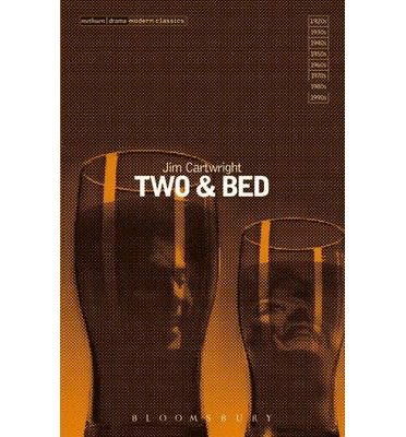 [ "Two" And "Bed" ] By Cartwright, Jim ( Author ) Mar-1994 [ Paperback ] "Two" AND "Bed"
