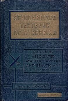 Unknown Binding Standardized Textbook of Barbering 4TH Edition in Two Parts With 172 Illustrations Book