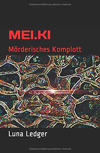 MEI.KI: Mörderisches Komplott