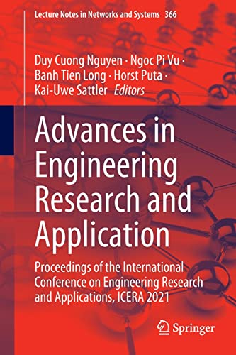 Advances in Engineering Research and Application: Proceedings of the International Conference on Engineering Research and Applications, ICERA 2021: 366 (Lecture Notes in Networks and Systems)