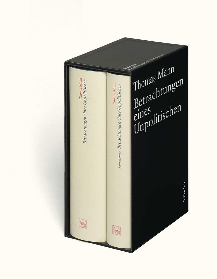 Betrachtungen eines Unpolitischen: Text und Kommentar in einer Kassette (Thomas Mann, Große kommentierte Frankfurter Ausgabe. Werke, Briefe, Tagebücher, Band 13)