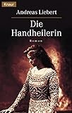 Die Handheilerin - Andreas Liebert