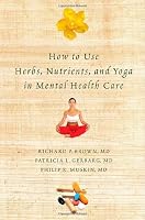 How to Use Herbs, Nutrients, and Yoga in Mental Health Care by Richard P. Brown B01JXSU8HE Book Cover