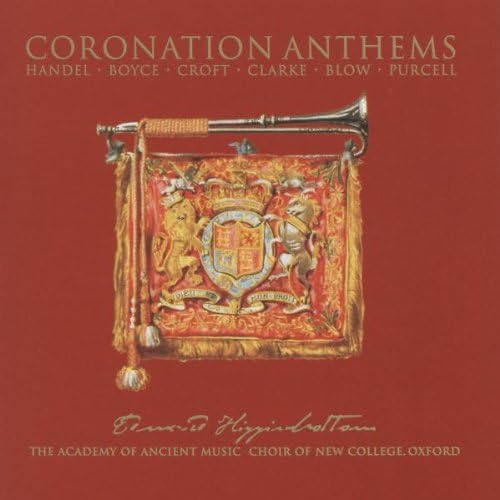 Boyce, Handel, Croft, Clarke, Blow, Purcell: Coronation Anthems