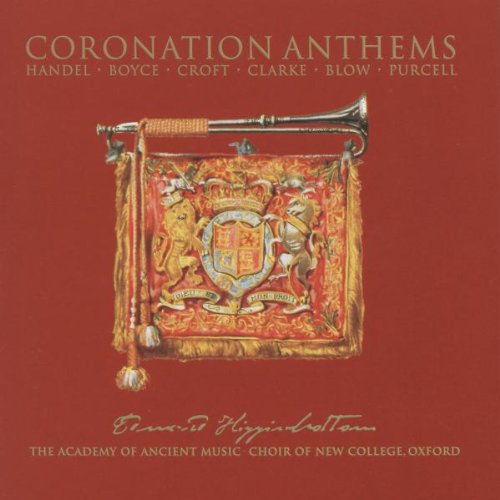 Boyce, Handel, Croft, Clarke, Blow, Purcell: Coronation Anthems