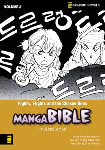 Manga Bible, Vol. 3: Fights, Flights, and the Chosen Ones (First and Second Samuel)