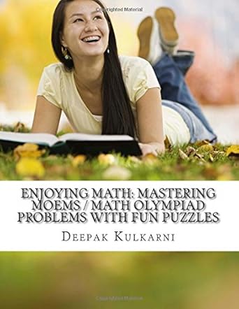 Buy Enjoying Math: Mastering MOEMS / Math Olympiad Problems with Fun ...