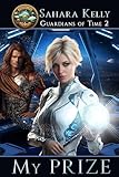 My Prize (Time Guardians Book 2)