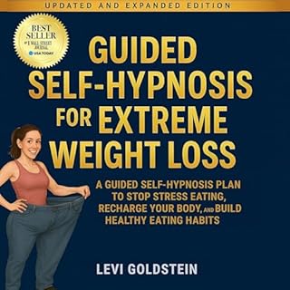 Guided Self-Hypnosis for Extreme Weight Loss cover art
