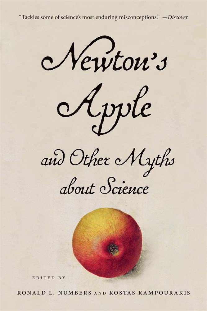 Newton’s Apple and Other Myths about Science
