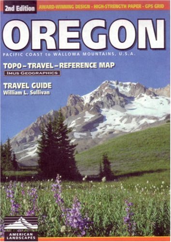 Oregon Travel Guide: Pacific Coast to Wallowa Mountains, U.s.a ...