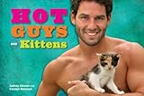 Hot Guys and Kittens