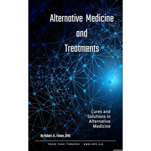 Alternative Medicines and Treatments by Robert Fetner episode artwork