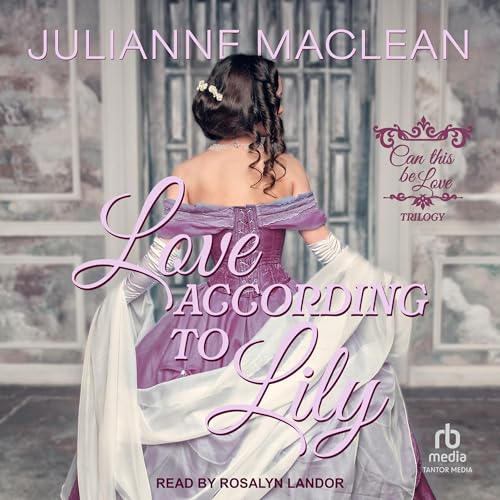 Love According to Lily Audiolivro Por Julianne MacLean capa