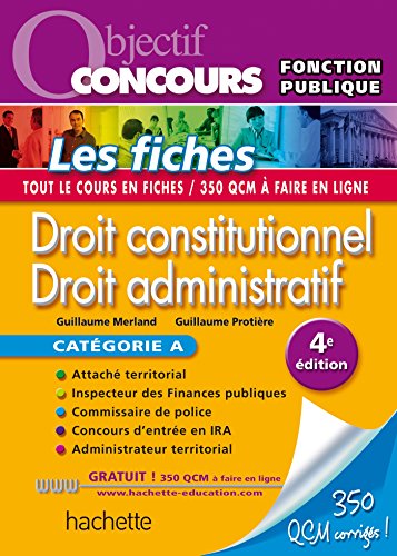 Télécharger Objectif Concours - Droit constitutionnel et droit administratif - Catégorie A (Objectif Concours - livre En ligne