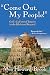 "Come Out My People!": God's Call Out of Empire in the Bible and Beyond