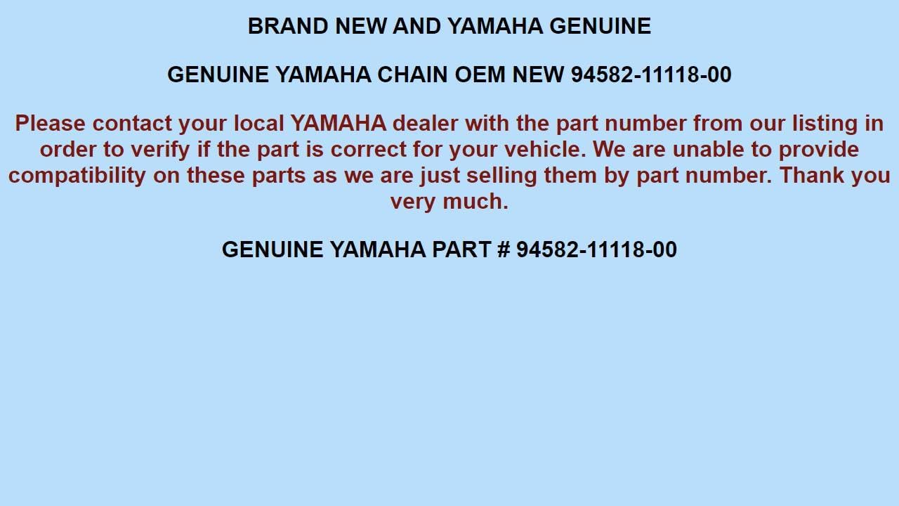 Genuine OEM For Yamaha CHAIN 94582-11118-00 946000000000
