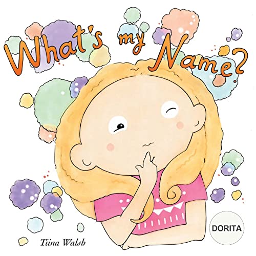 What's my name? DORITA