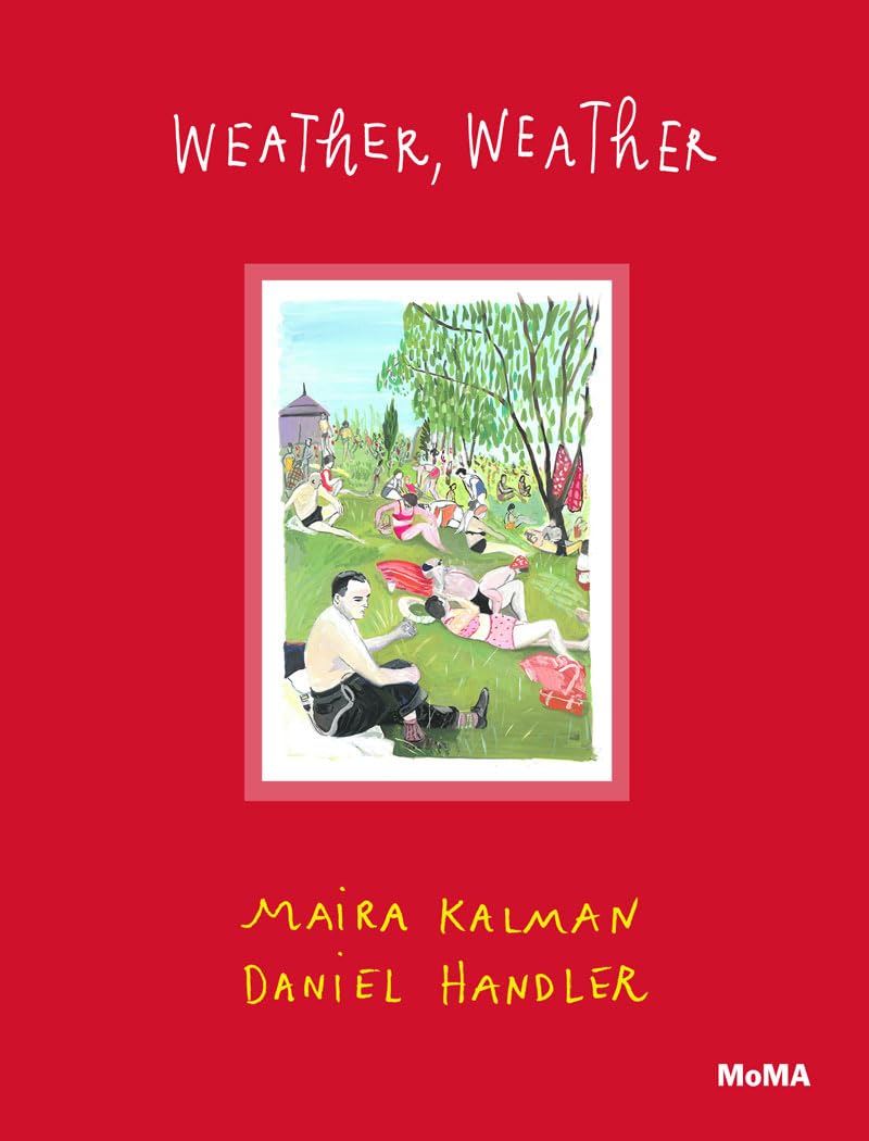 Weather, Weather by Maira Kalman, Daniel Handler, Sarah Herma... - 9781633450141
