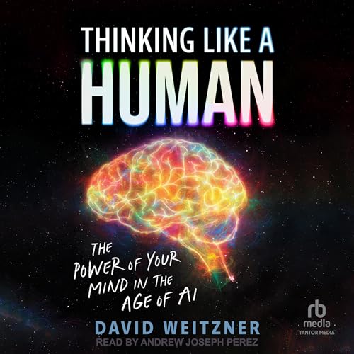 Thinking Like a Human by David Weitzner PhD episode artwork