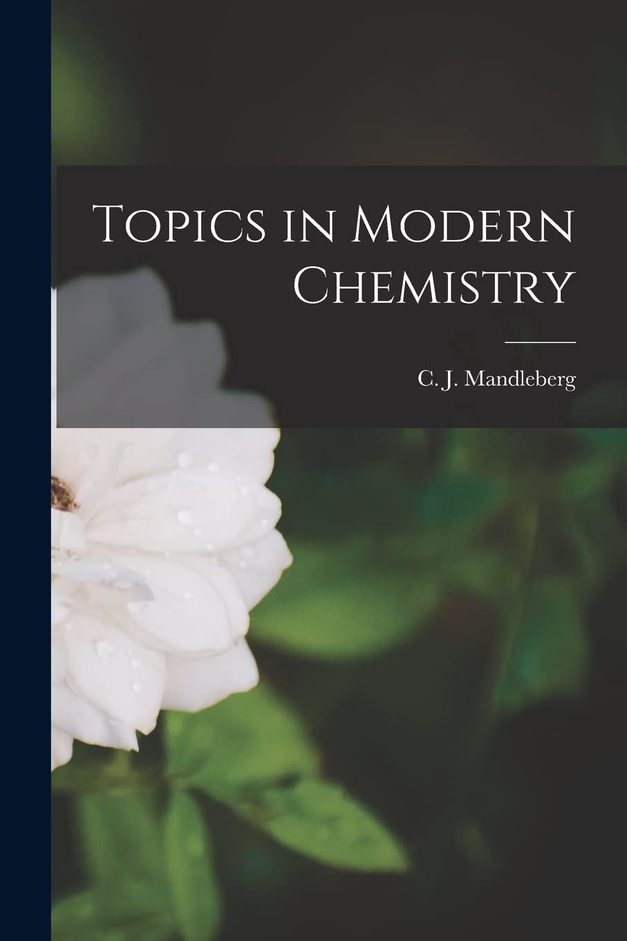 Topics in Modern Chemistry