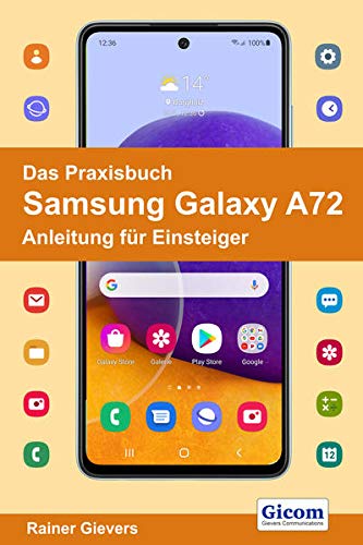 Preisvergleich Produktbild Das Praxisbuch Samsung Galaxy A72 - Anleitung für Einsteiger