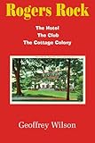  Rogers Rock: The Hotel The Club The Cottage Colony