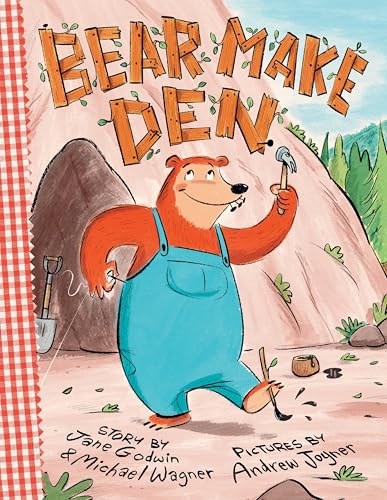 Bear Make Den