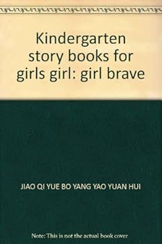 Kindergarten story books for girls girl: girl brave