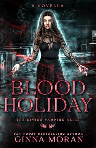 Blood Holiday: The Divine Vampire Heirs Novella