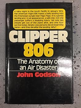 Clipper 806: The anatomy of an air disaster